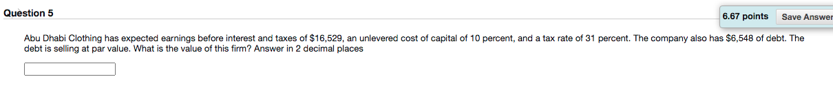 Question 5 6.67 points Save Answer Abu Dhabi Clothing has expected