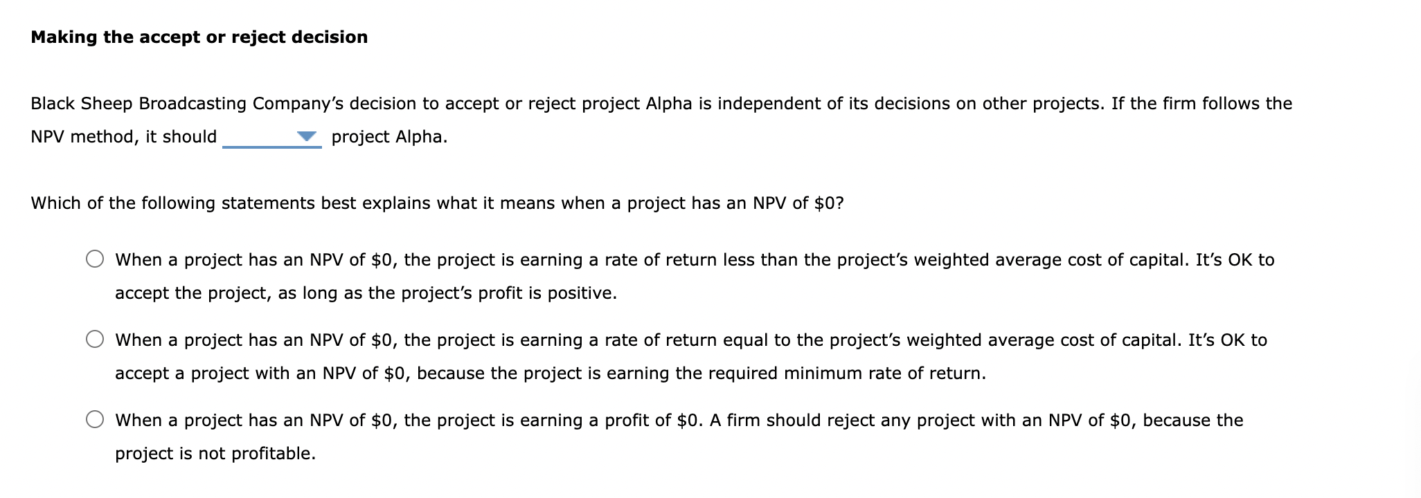 (NPV) rule is considered one of the most common and preferred criteria