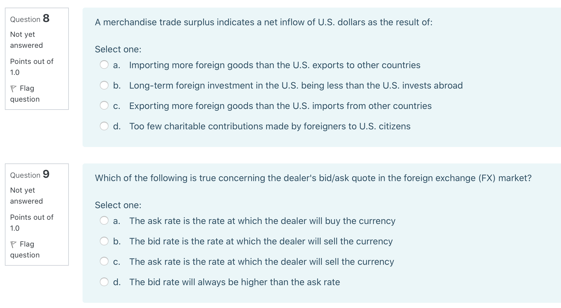  Question 8 A merchandise trade surplus indicates a net inflow of