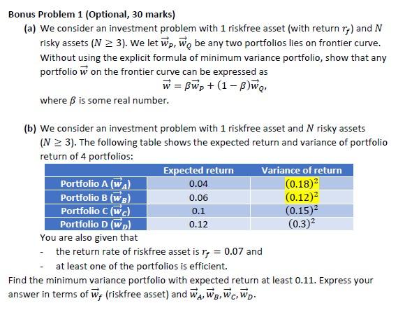  Bonus Problem 1 (Optional, 30 marks) (a) We consider an investment