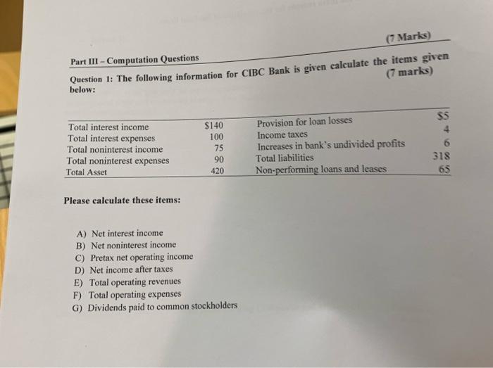  Part III - Computation Questions (7 Marks) Question 1: The following