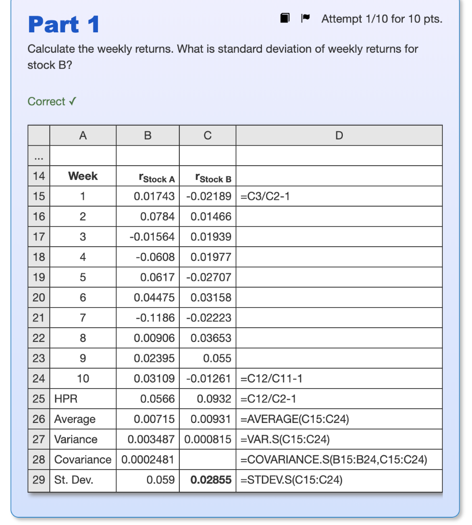adjusted close prices (including dividends) for two stocks. 2 3 4 Week