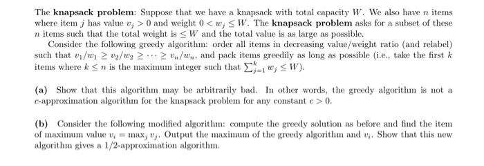the knapsack problem The knapsack problem: Suppose that we have a knapsack