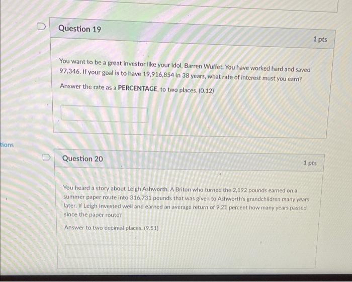 please answer both! Question 19 1 pts You want to be a