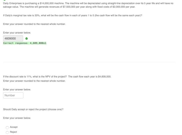  Please answer all! Thumbs up! Daily Enterprises is purchasing a $14,000,000