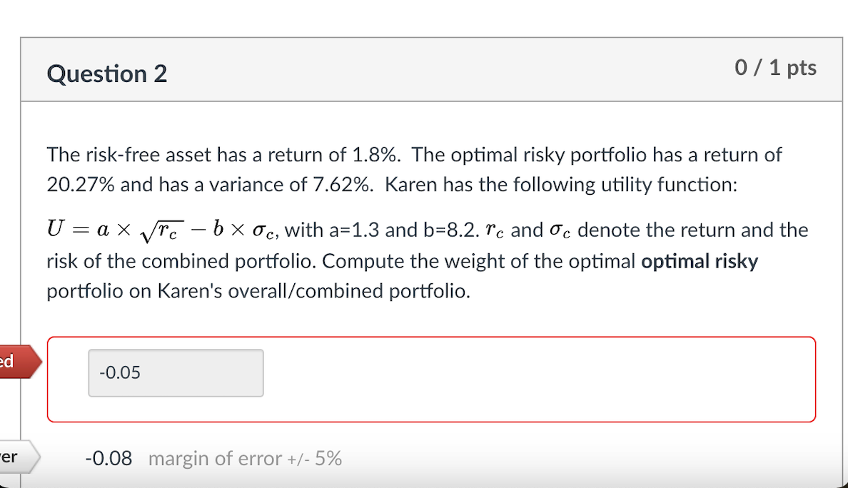 How to calculate this problem? Question 2 0 / 1 pts The