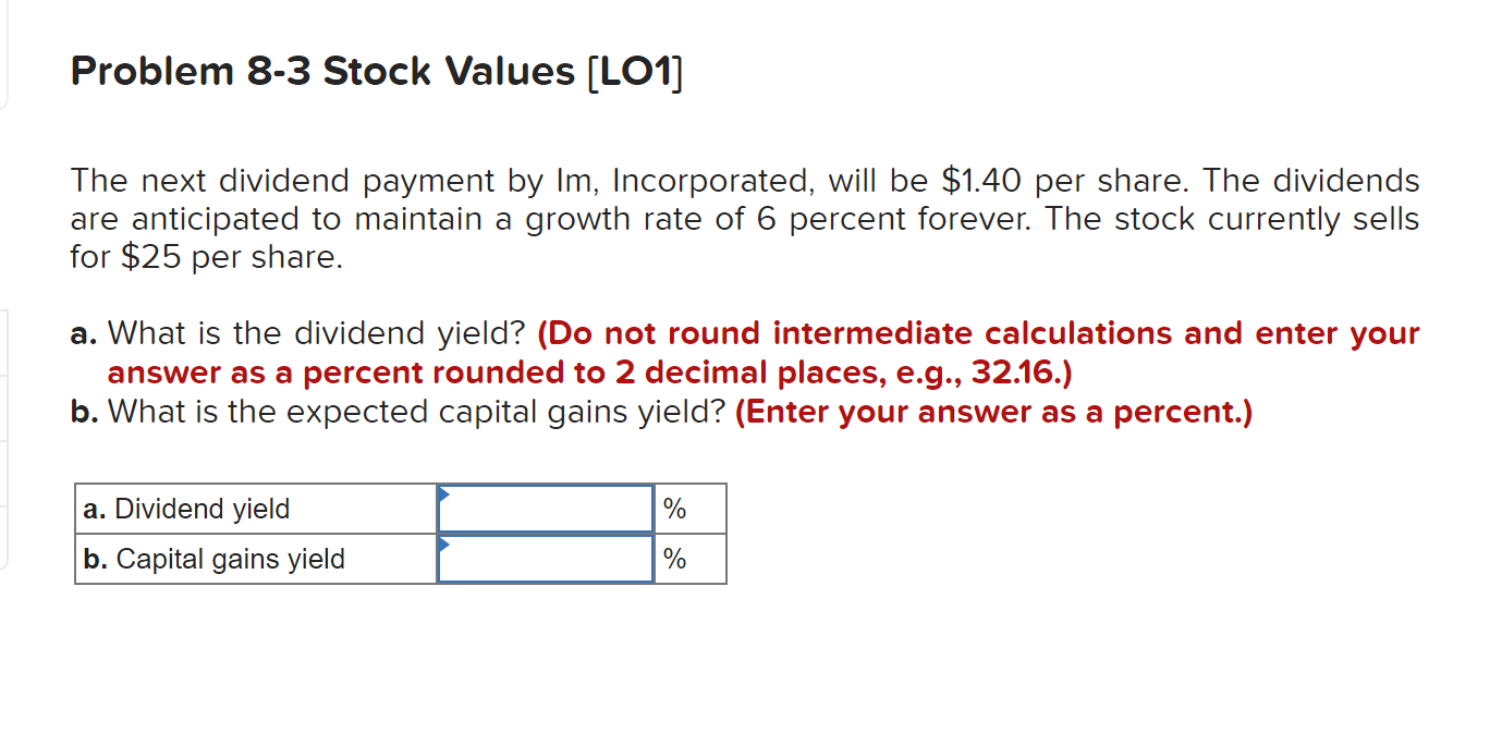  Problem 8-3 Stock Values (LO1] The next dividend payment by Im,