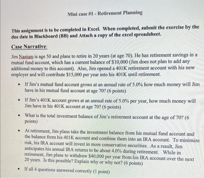  Mini case #1 - Retirement Planning This assignment is to be