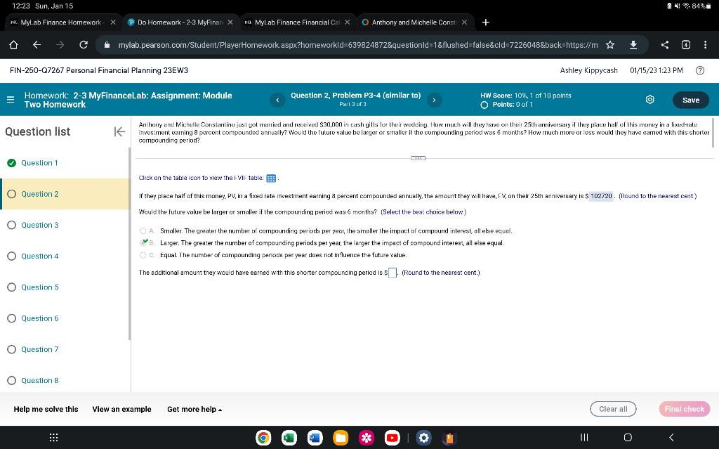  imves iment earning 8 percent compounded annually? Would the future value