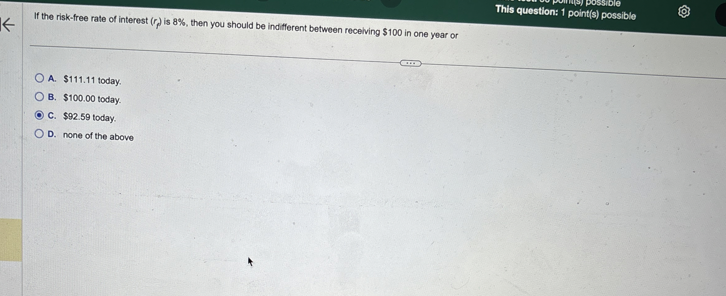  This question: 1 point(s) possible If the risk-free rate of interest