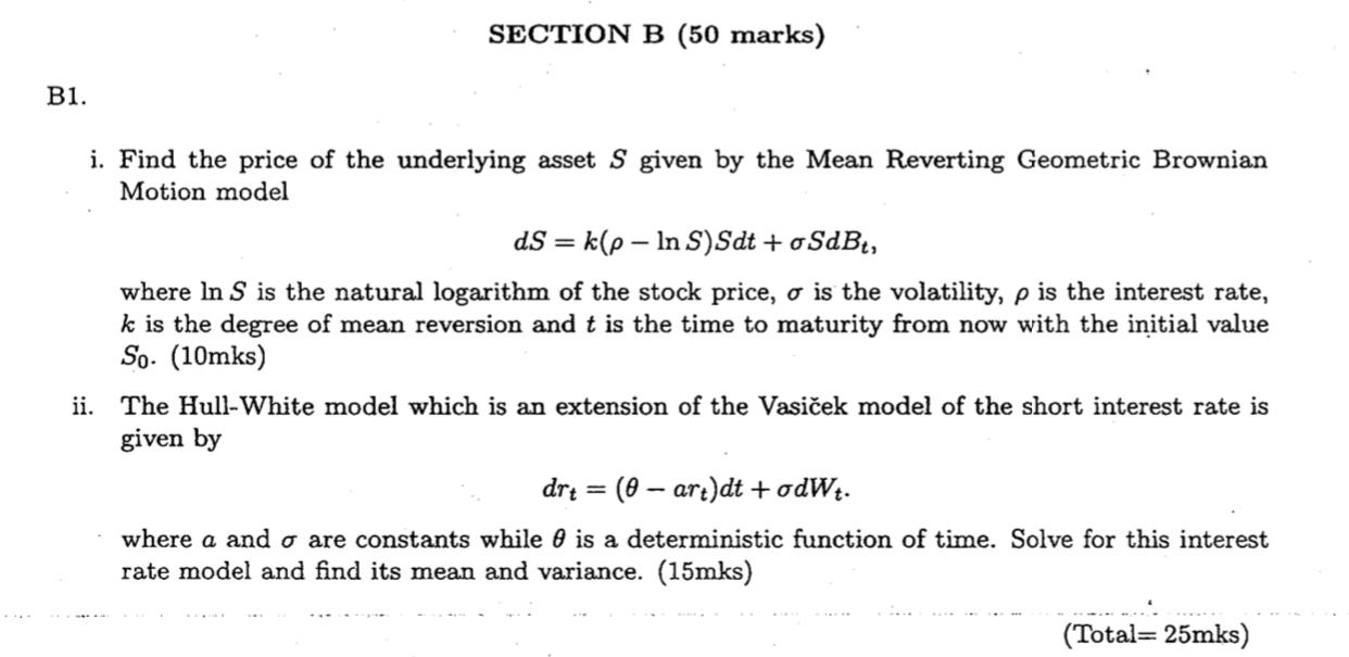 please answer all SECTION B (50 marks) B1. i. Find the price