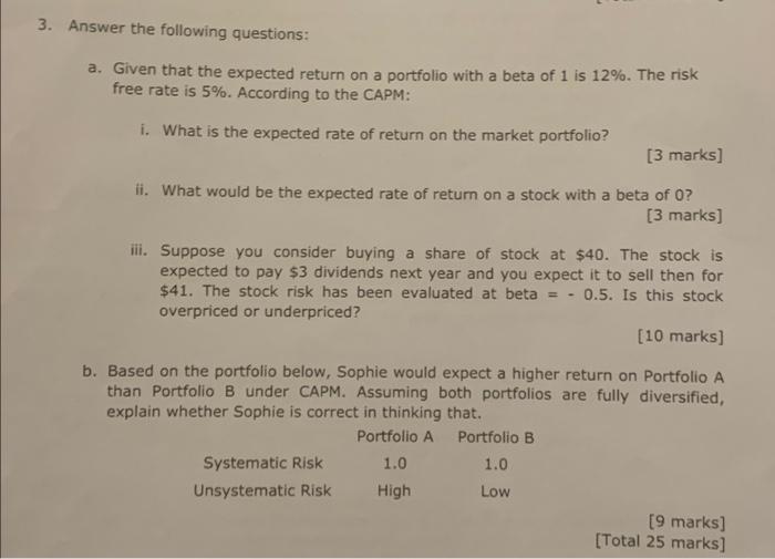  3. Answer the following questions: a. Given that the expected return