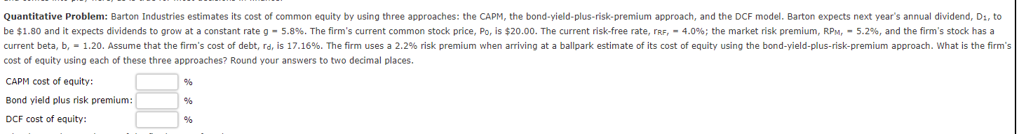  Quantitative Problem: Barton Industries estimates its cost of common equity by