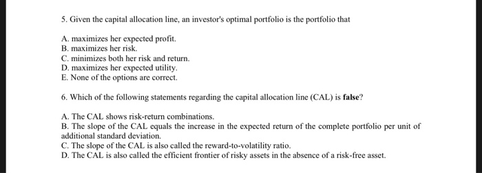 Please show all equations and work where necessary. 5. Given the capital