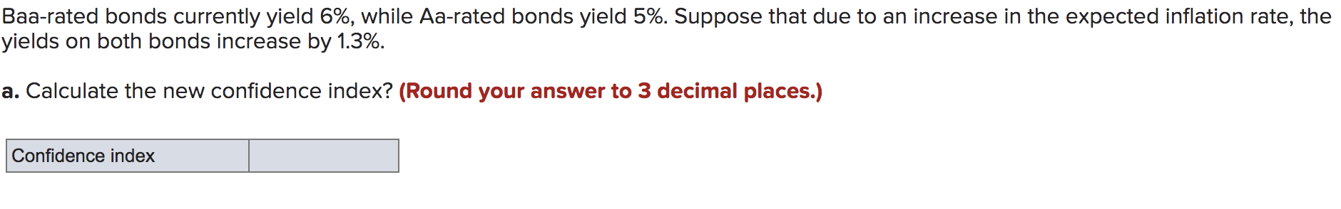  Baa-rated bonds currently yield 6%, while Aa-rated bonds yield 5%. Suppose