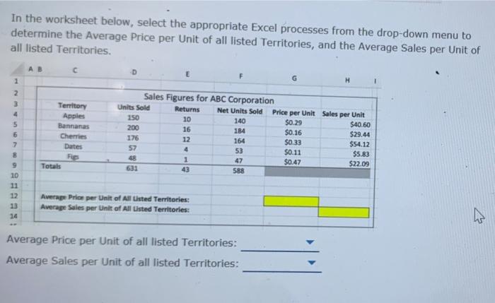  In the worksheet below, select the appropriate Excel processes from the
