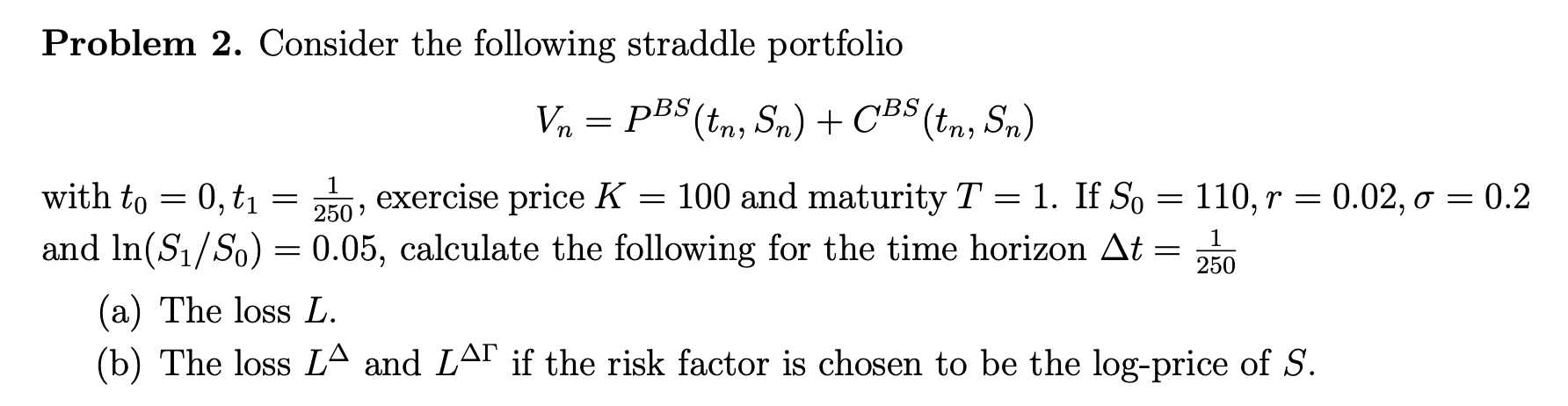  Just part b) please thank you! Problem 2. Consider the following