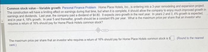  Common stock value - Variable growth Personal Finance Problem Horne Place