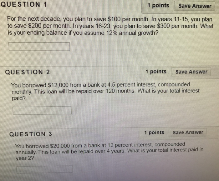  QUESTION 1 1 points Save Answer For the next decade, you
