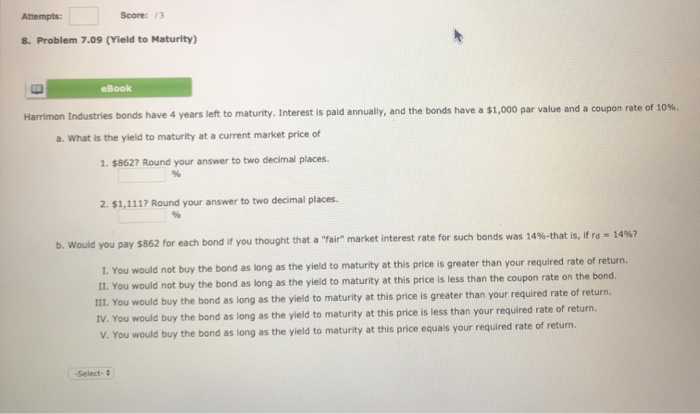  thanks, will upvote Attempts: Score: 13 8. Problem 7.09 (Yield to