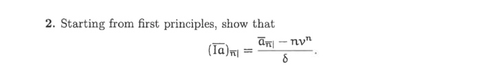  2. Starting from first principles, show that (Ta), = pti -