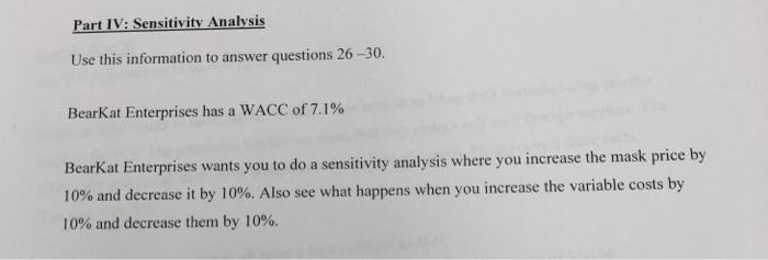  Part IV: Sensitivity Analysis Use this information to answer questions 26-30.