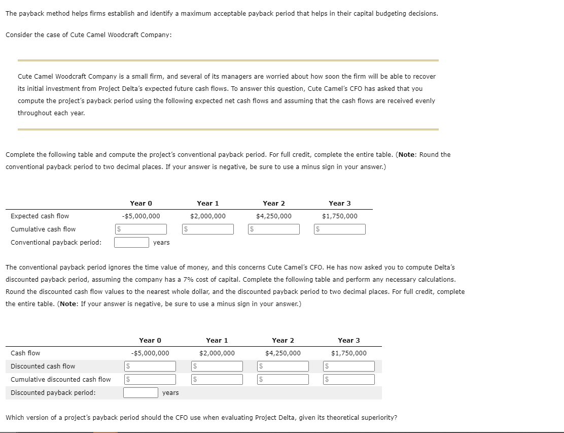 The payback method helps firms establish and identify a maximum acceptable