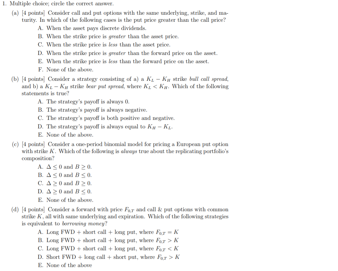 1. Multiple choice; circle the correct answer. (a) 4 points] Consider
