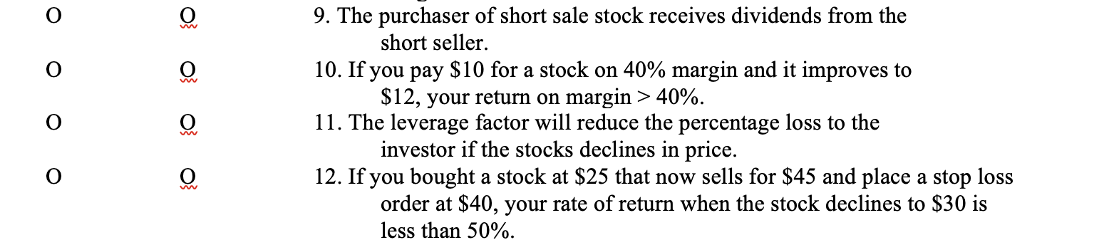 True or False O 0 0 0 0 o 9. The purchaser