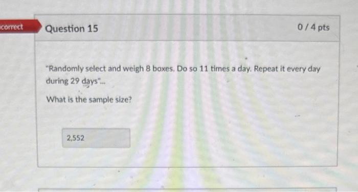  "Randomly select and weigh 8 boxes, Do so 11 times a