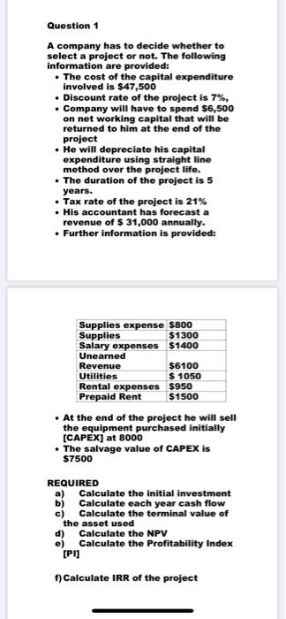  Question 1 A company has to decide whether to select a