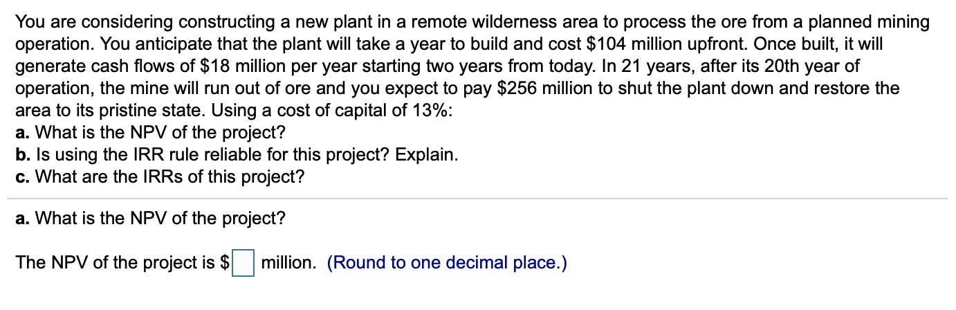 Please Help with A-C You are considering constructing a new plant in
