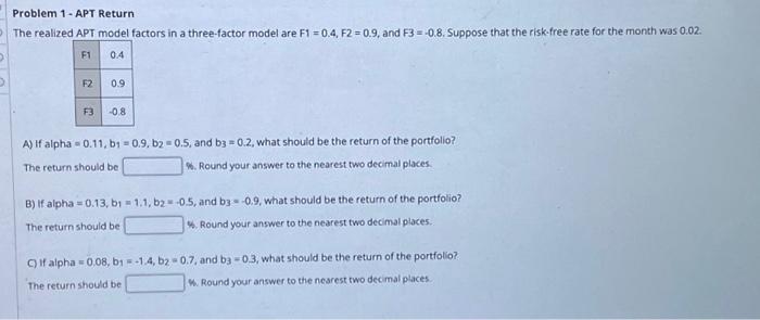  D Problem 1 - APT Return The realized APT model factors