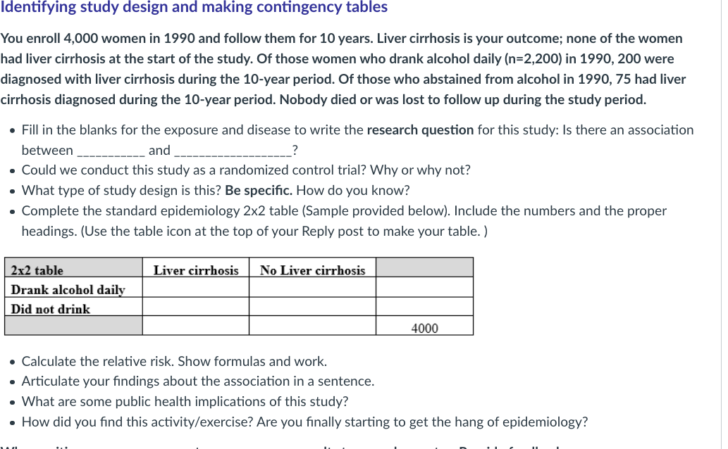 I need the answer Identifying study design and making contingency tables You