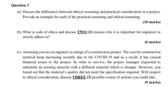  Question 3 (a) Discuss the differences between ethical reasoning and practical