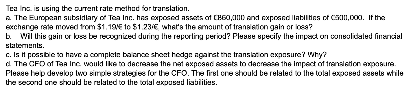 Please show you work with this, thanks for your help. Tea Inc.