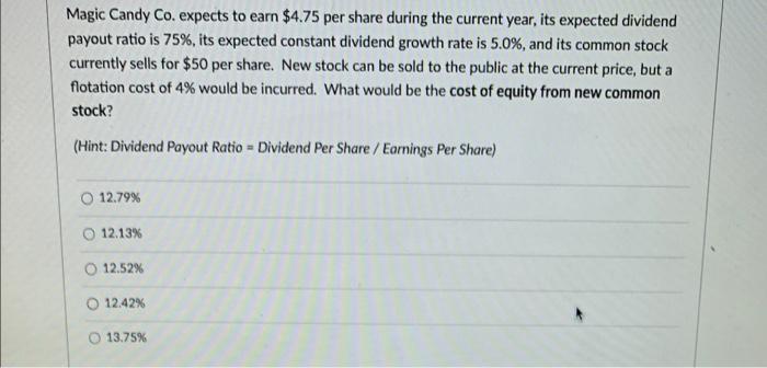  Magic Candy Co. expects to earn $4.75 per share during the