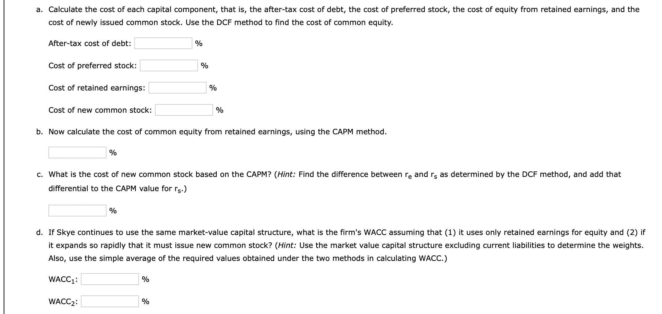 Here is the condensed 2021 balance sheet for Skye Computer Company (in