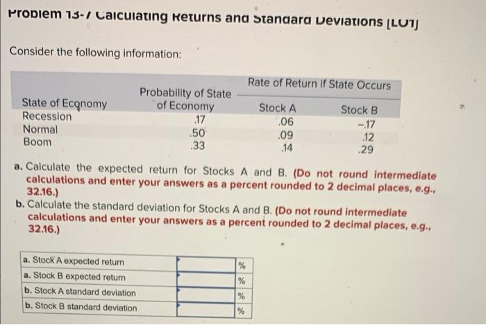  Problem 13-/ Calculating Returns and standard Deviations [LU] Consider the following