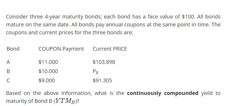 Please help me in solving this Thank you Consider three 4-year