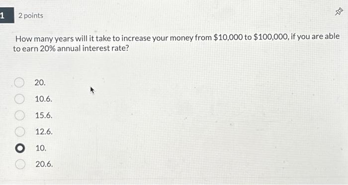  1 2 points How many years will it take to increase