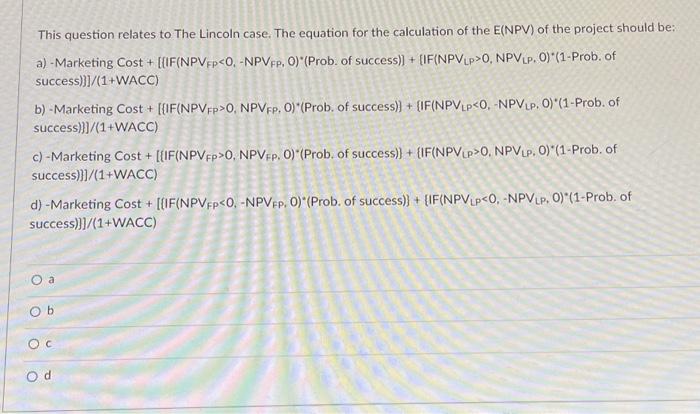  This question relates to The Lincoln case. The equation for the