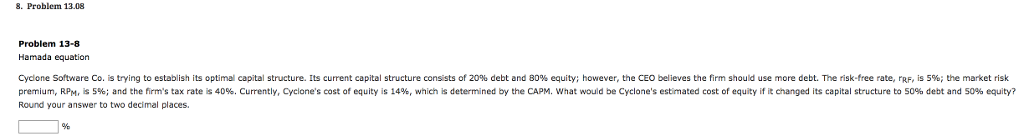  8. Problem 13.08 Problem 13-8 Hamada equation Cyclone Software Co. is
