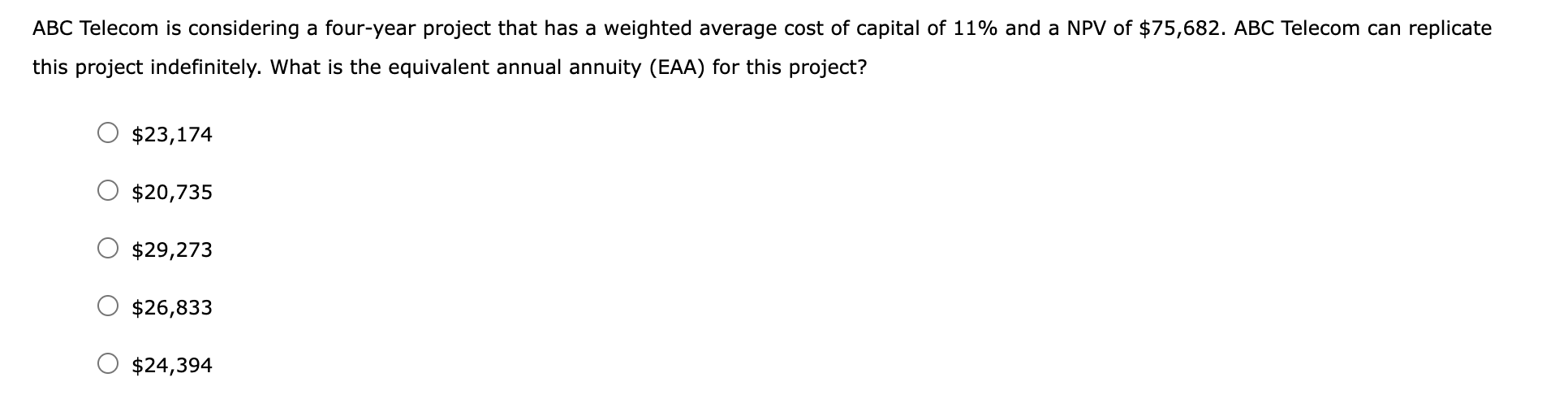 it chooses project A, ABC Telecom will have the opportunity to make