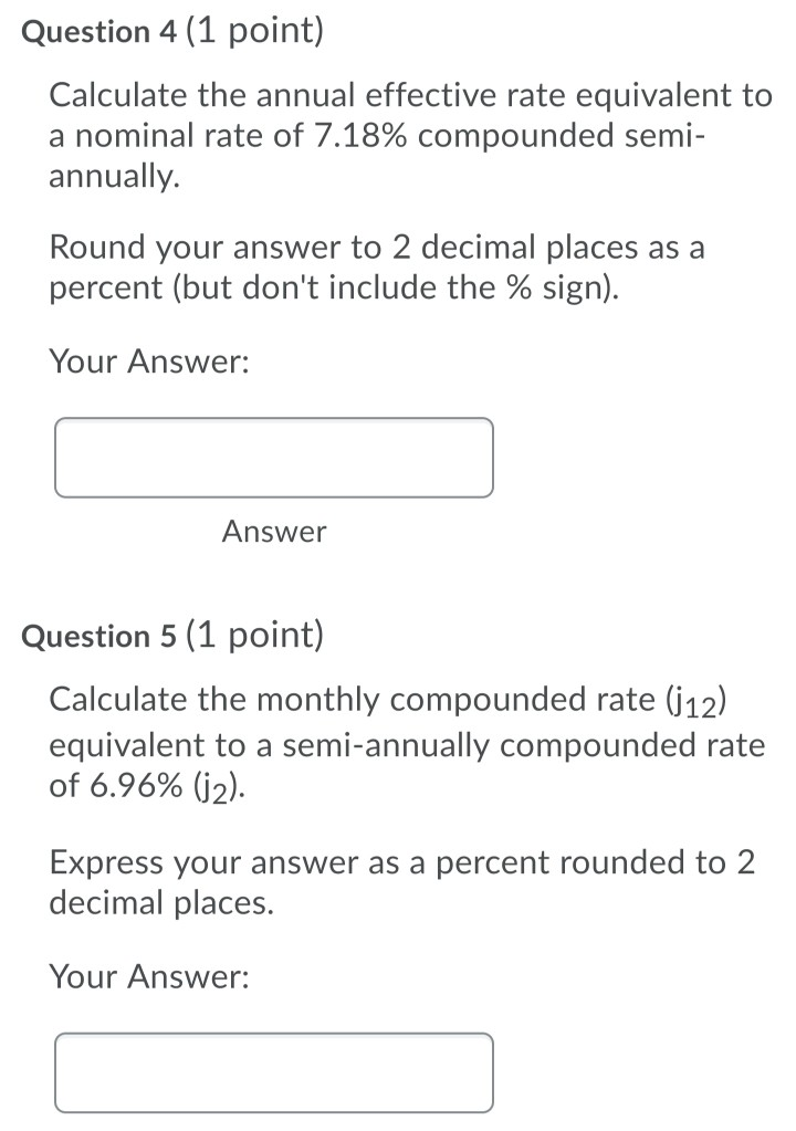 (1 point) Consider the following rates: 4=8% 112=?% If the two rates