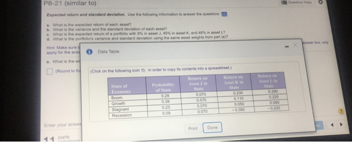  P8-21 (similar to) Expected return and standard deviation Use the following