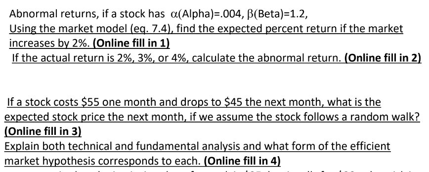  Abnormal returns, if a stock has a(Alpha)-.004, B(Beta)-1.2, Using the market