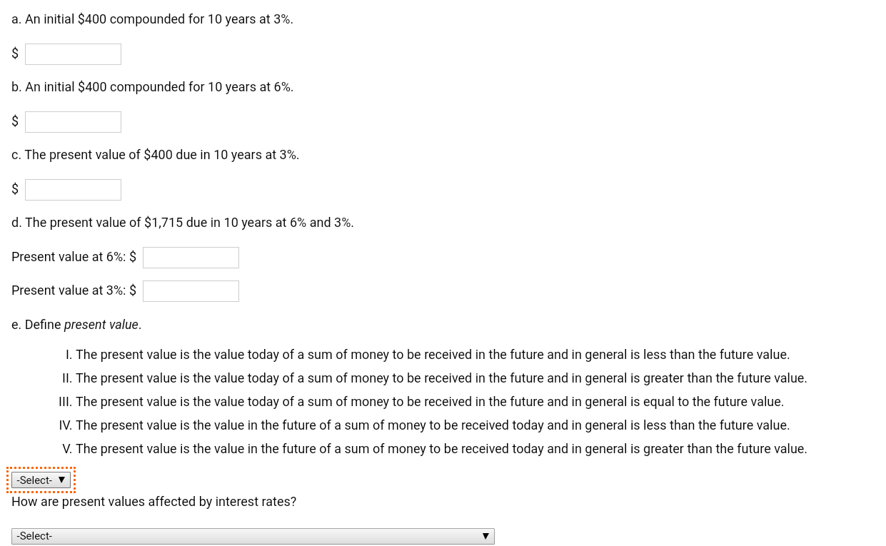  a. An initial $400 compounded for 10 years at 3%. $