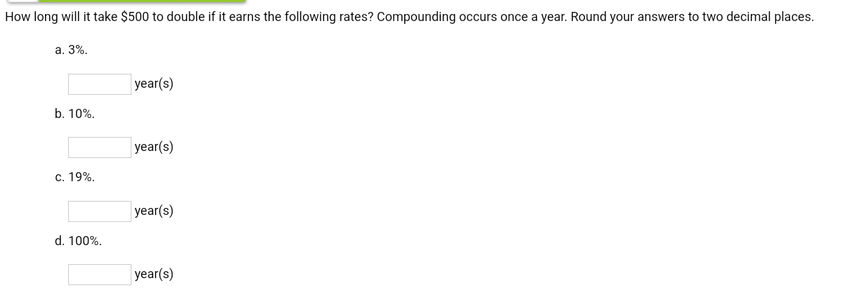 b. An initial $400 compounded for 10 years at 6%. $ c.