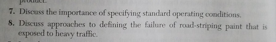Need help with Questions 7 and 8 Proddct 7. Discuss the